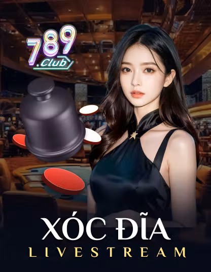 789 Xóc Đĩa Livestream game
